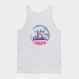 Best Mom From Chicago, mothers day gift ideas, i love my mom Tank Top